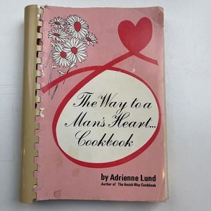 The Way to a Man's Heart Cookbook by Adrienne Lund